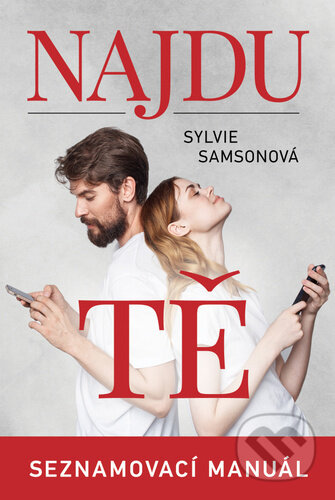 Kniha: Najdu tě (Sylvie Samson). Fortuna Libri ČR, 2020 Kniha: Najdu tě (Sylvie Samson). Fortuna Libri ČR, 2020