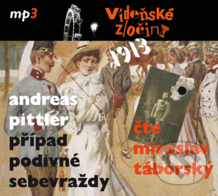 Audiokniha: 1913: Případ podivné sebevraždy (Andreas Pittler). Tebenas, 2020 Audiokniha: 1913: Případ podivné sebevraždy (Andreas Pittler). Tebenas, 2020
