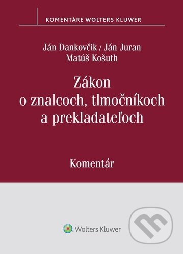 Kniha: Zákon o znalcoch, tlmočníkoch a prekladateľoch (Ján Juran, Matúš Košuth a Ján Dankovčik). Wolters Kluwer (Iura Edition), 2020 Kniha: Zákon o znalcoch, tlmočníkoch a prekladateľoch (Ján Juran, Matúš Košuth a Ján Dankovčik). Wolters Kluwer (Iura Edition), 2020