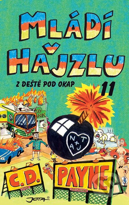 E-kniha: Mládí v hajzlu: Z deště pod okap (C.D. Payne). Jota E-kniha: Mládí v hajzlu: Z deště pod okap (C.D. Payne). Jota
