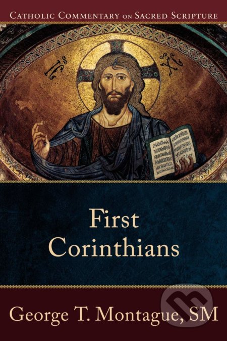 Kniha: First Corinthians (George T. Montague). Baker Books, 2011 Kniha: First Corinthians (George T. Montague). Baker Books, 2011