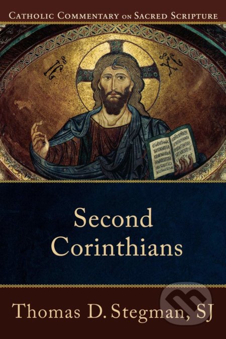 Kniha: Second Corinthians (Thomas D. Stegman). Baker Books, 2009 Kniha: Second Corinthians (Thomas D. Stegman). Baker Books, 2009