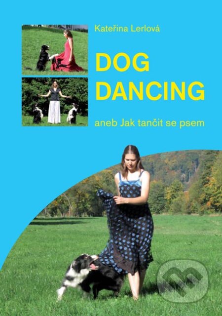 E-kniha: Dogdancing (Kateřina Lerlová). Plot, 2010 E-kniha: Dogdancing (Kateřina Lerlová). Plot, 2010