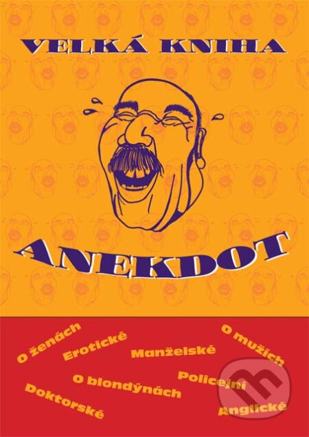 E-kniha: Velká kniha anekdot (Plot). Plot, 2010 E-kniha: Velká kniha anekdot (Plot). Plot, 2010