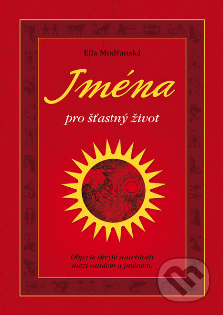E-kniha: Jména pro šťastný život (Ella Modřanská). Plot, 2010 E-kniha: Jména pro šťastný život (Ella Modřanská). Plot, 2010