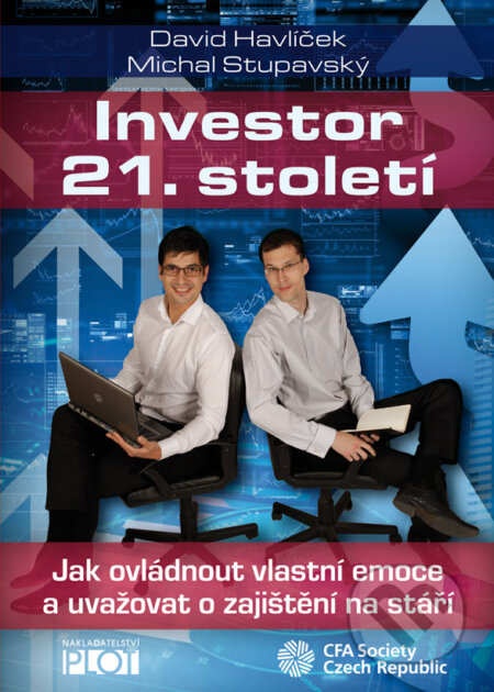 E-kniha: Investor 21. století (David Havlíček a Michal Stupavský). Plot, 2013 E-kniha: Investor 21. století (David Havlíček a Michal Stupavský). Plot, 2013