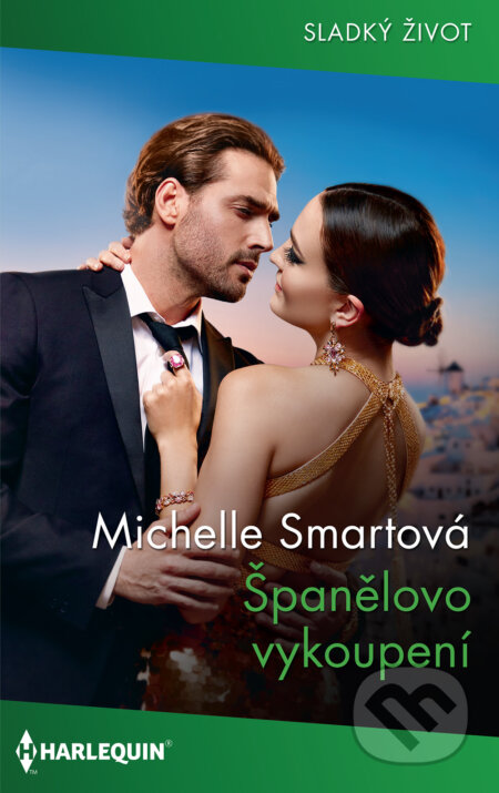 E-kniha: Španělovo vykoupení (Michelle Smart). HarperCollins, 2020 E-kniha: Španělovo vykoupení (Michelle Smart). HarperCollins, 2020