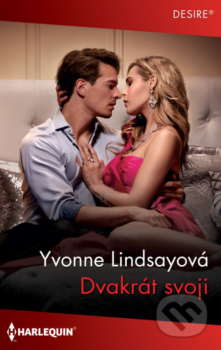 E-kniha: Dvakrát svoji (Yvonne Lindsay). HarperCollins, 2020 E-kniha: Dvakrát svoji (Yvonne Lindsay). HarperCollins, 2020