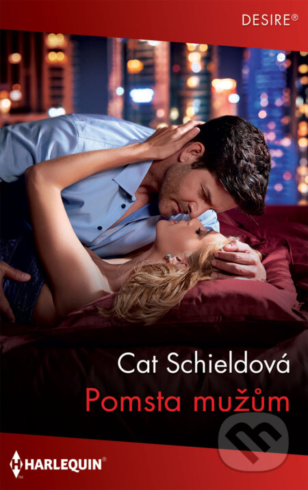 E-kniha: Pomsta mužům (Cat Schield). HarperCollins, 2020 E-kniha: Pomsta mužům (Cat Schield). HarperCollins, 2020
