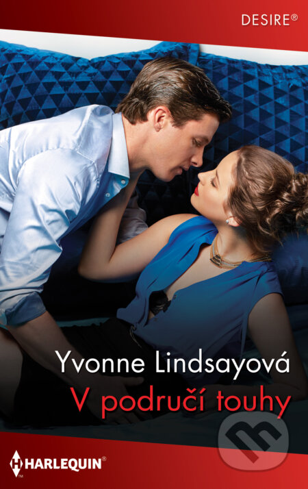 E-kniha: V područí touhy (Yvonne Lindsay). HarperCollins, 2020 E-kniha: V područí touhy (Yvonne Lindsay). HarperCollins, 2020
