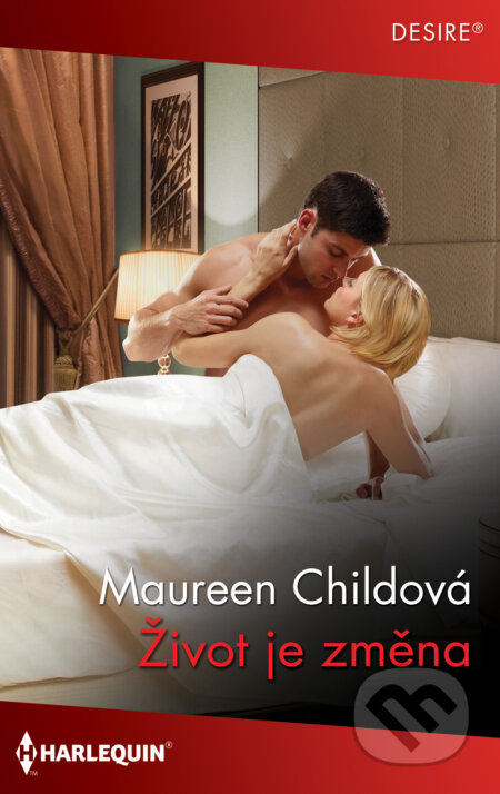 E-kniha: Život je změna (Maureen Child). HarperCollins, 2020 E-kniha: Život je změna (Maureen Child). HarperCollins, 2020