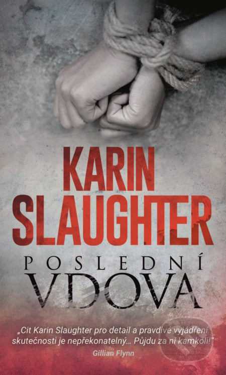 Poslední vdova - Karin Slaughter, HarperCollins, 2019