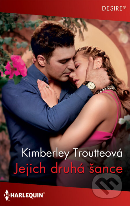 E-kniha: Jejich druhá šance (Kimberley Troutte). HarperCollins, 2019 E-kniha: Jejich druhá šance (Kimberley Troutte). HarperCollins, 2019