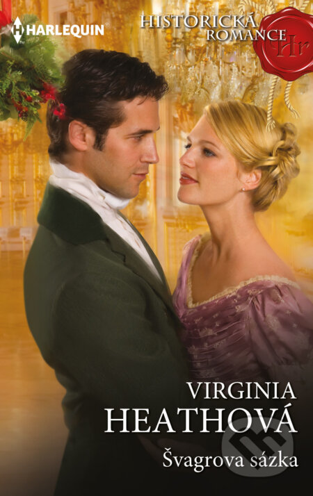 E-kniha: Švagrova sázka (Virginia Heath). HarperCollins, 2019 E-kniha: Švagrova sázka (Virginia Heath). HarperCollins, 2019