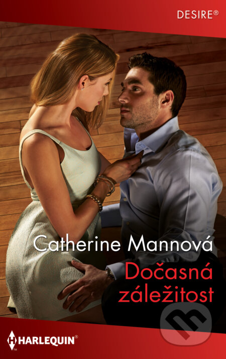 E-kniha: Dočasná záležitost (Catherine Mann). HarperCollins, 2020 E-kniha: Dočasná záležitost (Catherine Mann). HarperCollins, 2020