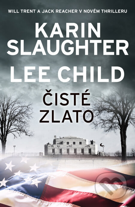 E-kniha: Čisté zlato (Karin Slaughter a Lee Child). HarperCollins, 2019 E-kniha: Čisté zlato (Karin Slaughter a Lee Child). HarperCollins, 2019