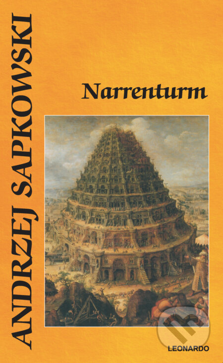 E-kniha: Narrenturm (Andrzej Sapkowski). Leonardo, 2009 E-kniha: Narrenturm (Andrzej Sapkowski). Leonardo, 2009