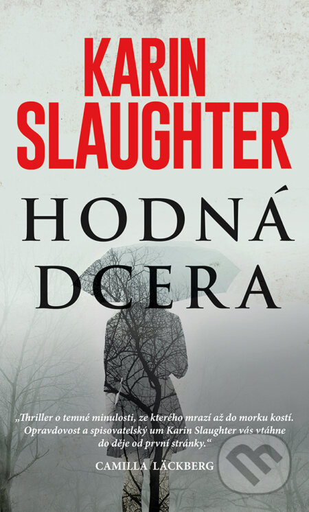 E-kniha: Hodná dcera (Karin Slaughter). HarperCollins, 2018 E-kniha: Hodná dcera (Karin Slaughter). HarperCollins, 2018