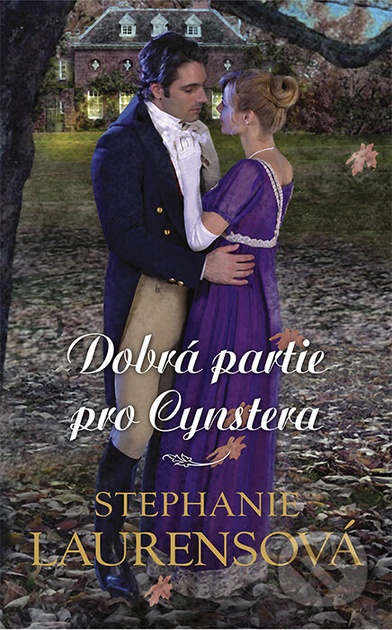 E-kniha: Dobrá partie pro Cynstera (Stephanie Laurens). HarperCollins, 2018 E-kniha: Dobrá partie pro Cynstera (Stephanie Laurens). HarperCollins, 2018