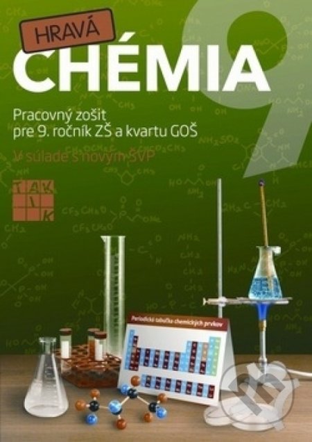 Kniha: Hravá chémia 9 - Pracovný zošit (Taktik). Taktik, 2020 Kniha: Hravá chémia 9 - Pracovný zošit (Taktik). Taktik, 2020