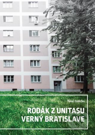 Rodák z Unitasu verný Bratislave - Pavel Ondrčka, Občianske združenie Bratislavské rožky, 2020