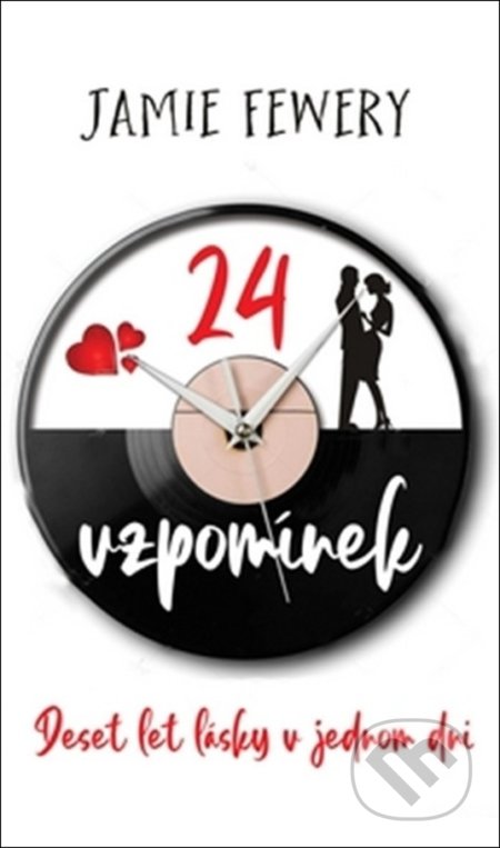 Kniha: 24 vzpomínek (Jamie Fewery). BETA - Dobrovský, 2020 Kniha: 24 vzpomínek (Jamie Fewery). BETA - Dobrovský, 2020