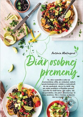 Diár osobnej premeny (Antónia Mačingová). Antonialifestyle28, 2020 Diár osobnej premeny (Antónia Mačingová). Antonialifestyle28, 2020