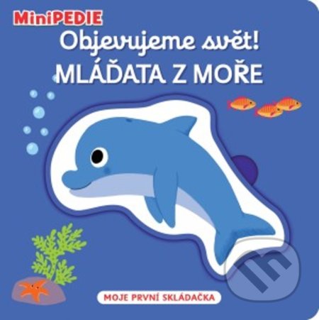 Kniha: Objevujeme svět! Mláďata z moře (Nathalie Choux). ACS Kresťanský život, 2020 Kniha: Objevujeme svět! Mláďata z moře (Nathalie Choux). ACS Kresťanský život, 2020
