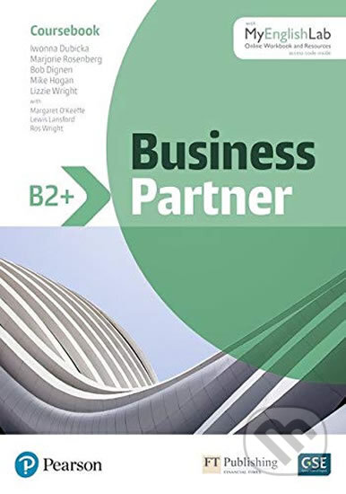Kniha: Business Partner B2+ Coursebook with MyEnglishLab (Iwona Dubicka). Pearson, 2019 Kniha: Business Partner B2+ Coursebook with MyEnglishLab (Iwona Dubicka). Pearson, 2019
