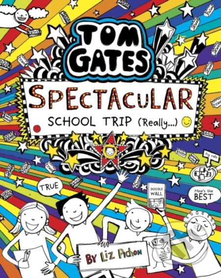 Kniha: Spectacular School Trip (Really...) (Liz Pichon). Scholastic, 2020 Kniha: Spectacular School Trip (Really...) (Liz Pichon). Scholastic, 2020