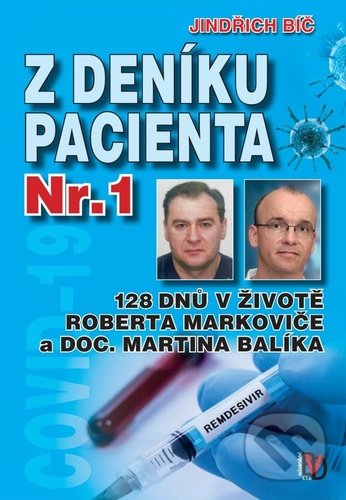 Kniha: Z deníku pacienta Nr.1 (Jindřich Bíč). BVD, 2020 Kniha: Z deníku pacienta Nr.1 (Jindřich Bíč). BVD, 2020