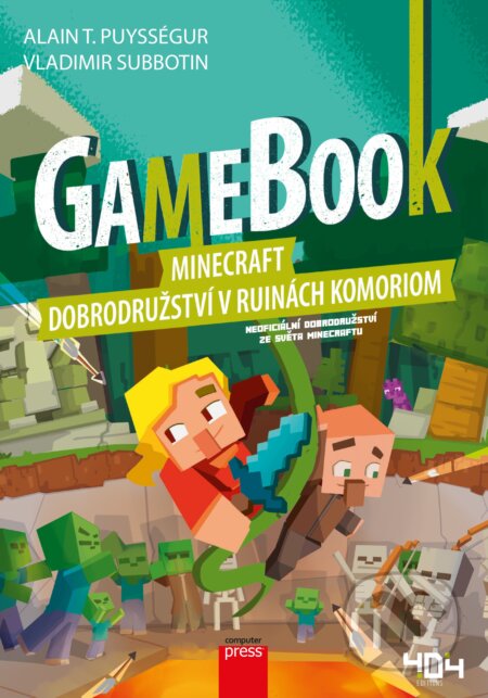 Kniha: Gamebook: Minecraft – dobrodružství v ruinách Komoriom (Alain T. Puysségur). Computer Press, 2021 Kniha: Gamebook: Minecraft – dobrodružství v ruinách Komoriom (Alain T. Puysségur). Computer Press, 2021