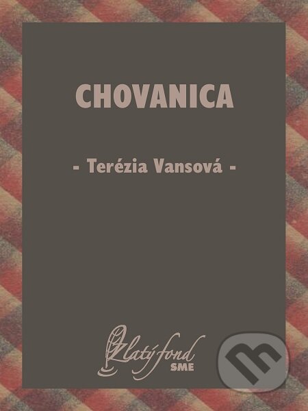 E-kniha: Chovanica (Terézia Vansová). Petit Press E-kniha: Chovanica (Terézia Vansová). Petit Press