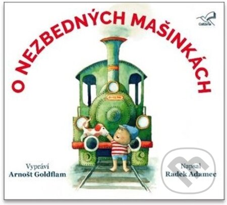 Audiokniha: O nezbedných mašinkách (Radek Adamec). Radioservis, 2020 Audiokniha: O nezbedných mašinkách (Radek Adamec). Radioservis, 2020