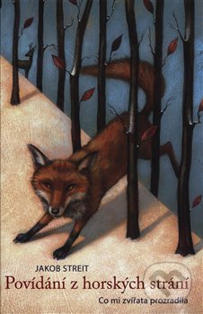 Kniha: Povídání z horských strání (Jakob Streit). Franesa, 2020 Kniha: Povídání z horských strání (Jakob Streit). Franesa, 2020