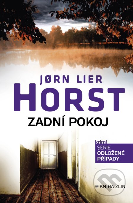 Kniha: Zadní pokoj (Jorn Lier Horst). Kniha Zlín, 2021 Kniha: Zadní pokoj (Jorn Lier Horst). Kniha Zlín, 2021
