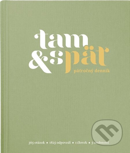 Päťročný denník Tam & späť - Veľký zelený (Tam a zpět). Tam a zpět, 2017 Päťročný denník Tam & späť - Veľký zelený (Tam a zpět). Tam a zpět, 2017