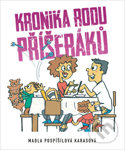 Kniha: Kronika rodu Příšeráků (Marie Pospíšilová Karasová). Epocha, 2020 Kniha: Kronika rodu Příšeráků (Marie Pospíšilová Karasová). Epocha, 2020