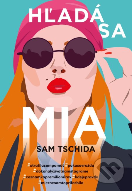 Kniha: Hľadá sa Mia (Sam Tschida). Metafora, 2020 Kniha: Hľadá sa Mia (Sam Tschida). Metafora, 2020
