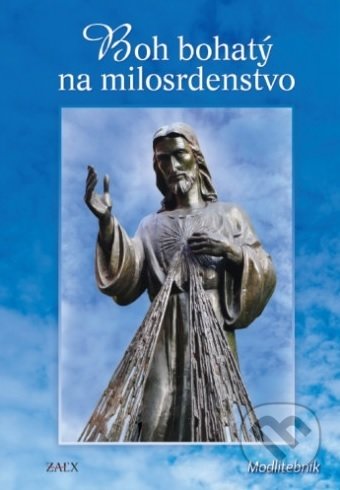 Kniha: Boh bohatý na milosrdenstvo (Zaex). Zaex, 2020 Kniha: Boh bohatý na milosrdenstvo (Zaex). Zaex, 2020