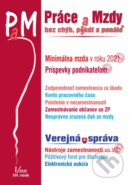 Kniha: Práce a mzdy 1/2021 - Minimálna mzda a mzdové príplatky v roku 2021 (Poradca s.r.o.). Poradca s.r.o., 2021 Kniha: Práce a mzdy 1/2021 - Minimálna mzda a mzdové príplatky v roku 2021 (Poradca s.r.o.). Poradca s.r.o., 2021