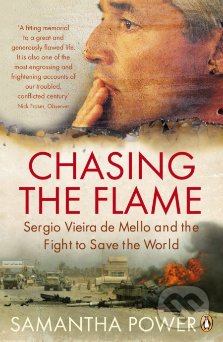 Kniha: Chasing the Flame (Samantha Power). Penguin Books, 2009 Kniha: Chasing the Flame (Samantha Power). Penguin Books, 2009