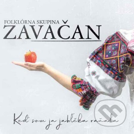 FSk Zavačan: Keď som ja jabĺčka raňala - FSk Zavačan, Hudobné albumy, 2020