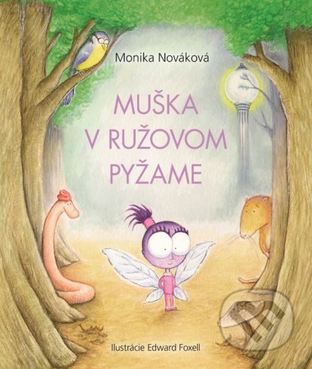 Kniha: Muška v ružovom pyžame (Monika Nováková). Fortuna Libri, 2020 Kniha: Muška v ružovom pyžame (Monika Nováková). Fortuna Libri, 2020