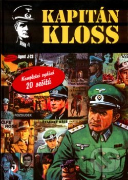 Kniha: Kapitán Kloss (Andrzej Szypulski a Zbigniew Safian). Slovart CZ, 2020 Kniha: Kapitán Kloss (Andrzej Szypulski a Zbigniew Safian). Slovart CZ, 2020