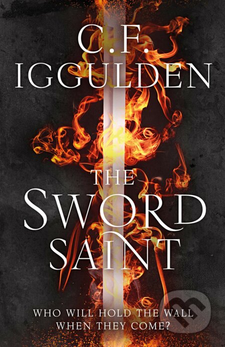 Kniha: The Sword Saint : Empire of Salt Book III (Conn Iggulden). Michael Joseph, 2020 Kniha: The Sword Saint : Empire of Salt Book III (Conn Iggulden). Michael Joseph, 2020