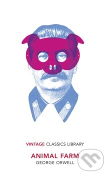 Kniha: Animal Farm (George Orwell). Vintage, 2021 Kniha: Animal Farm (George Orwell). Vintage, 2021