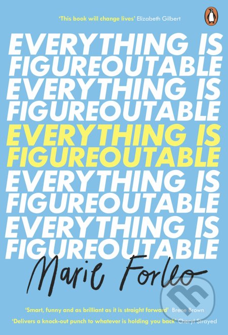 Kniha: Everything is Figureoutable (Marie Forleo). Penguin Books, 2020 Kniha: Everything is Figureoutable (Marie Forleo). Penguin Books, 2020