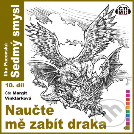 Audiokniha: Naučte mě zabít draka (Ilka Pacovská). Čti mi!, 2020 Audiokniha: Naučte mě zabít draka (Ilka Pacovská). Čti mi!, 2020