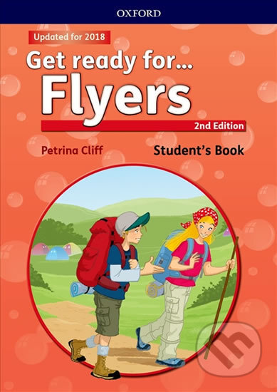 Kniha: Get Ready for Flyers Student´s Book with Online Audio (2nd) (Petrina Cliff). Oxford University Press, 2017 Kniha: Get Ready for Flyers Student´s Book with Online Audio (2nd) (Petrina Cliff). Oxford University Press, 2017